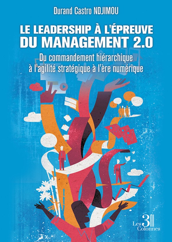 Durand Castro NDJIMOU - Le leadership à l'épreuve du management 2.0