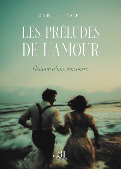 Gaëlle NORE - Les préludes de l'amour