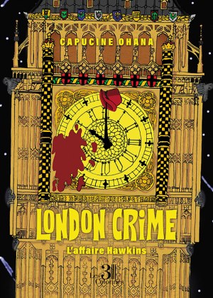 OHANA CAPUCINE - London crime – L’affaire Hawkins