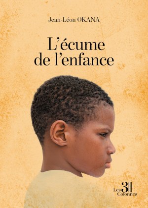 Jean-Léon OKANA - L'écume de l'enfance