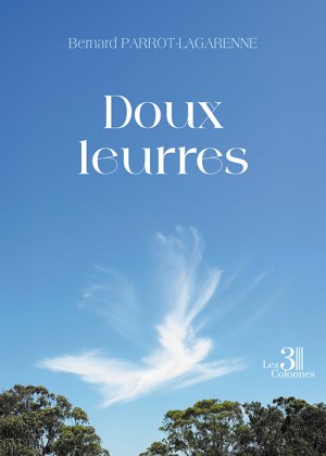 PARROT-LAGARENNE BERNARD - Doux leurres