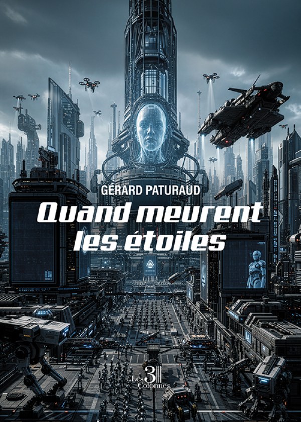 Gérard PATURAUD - Quand meurent les étoiles