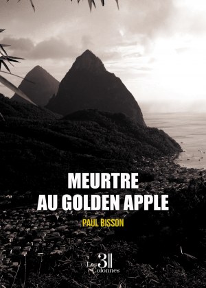 BISSON PAUL - Meurtre au Golden Apple