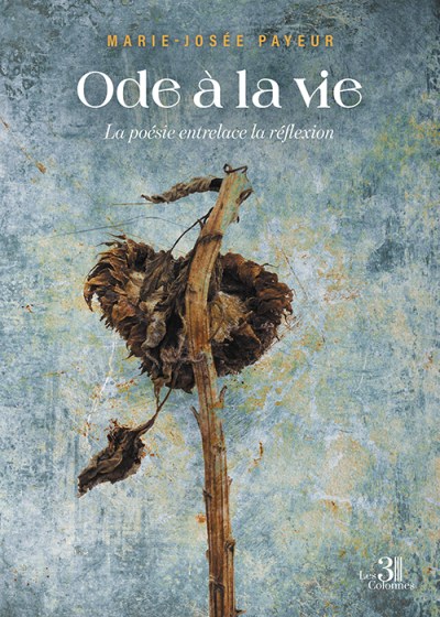 Marie-Josée PAYEUR - Ode à la vie