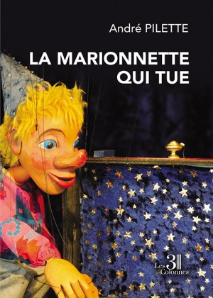 PILETTE ANDRE - La marionnette qui tue