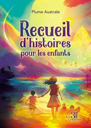 Plume Australe  - Recueil d'histoires pour les enfants