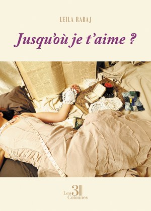 RABAJ LEILA - Jusqu’où je t’aime??