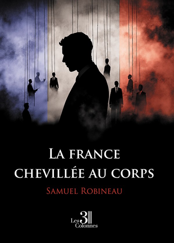 Samuel ROBINEAU - La france chevillée au corps