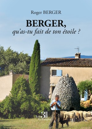 Roger BERGER - Berger, qu'as-tu fait de ton étoile??