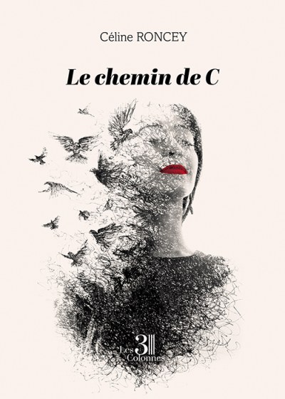 Céline RONCEY - Le chemin de C