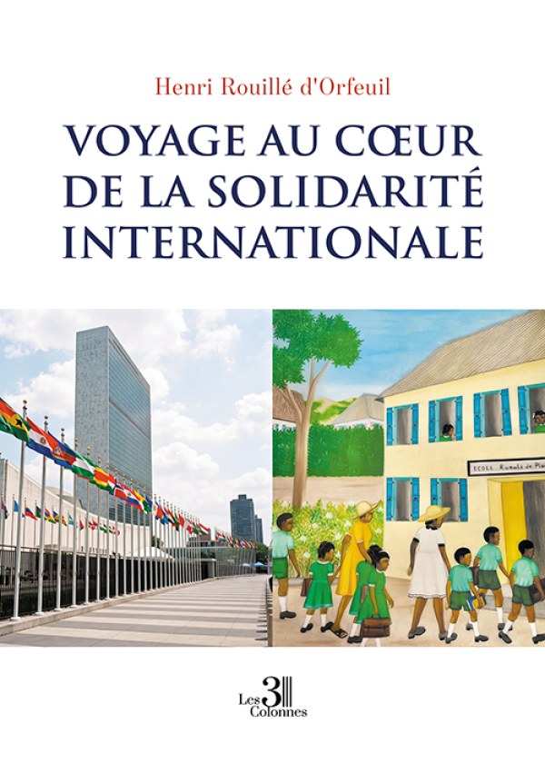 Henri ROUILLÉ D'ORFEUIL - Voyage au cœur de la solidarité internationale
