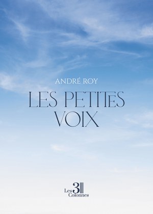 Roy ANDRE - Les petites voix