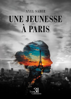 SABER AXEL - Une jeunesse à Paris