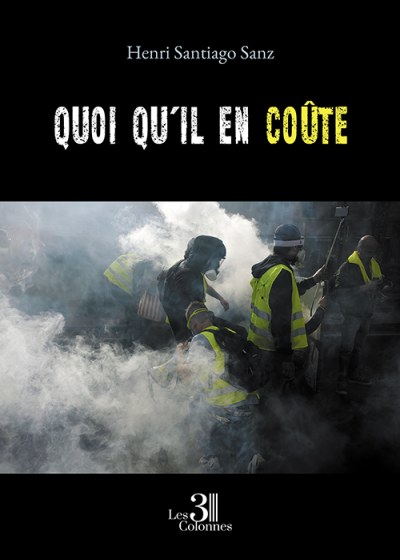 Henri SANTIAGO-SANZ - Quoi qu'il en coûte