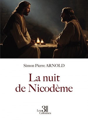 ARNOLD SIMON-PIERRE - La nuit de Nicodème