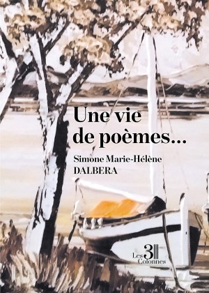 Simone Marie-Hélène DALBERA - Une vie de poèmes…