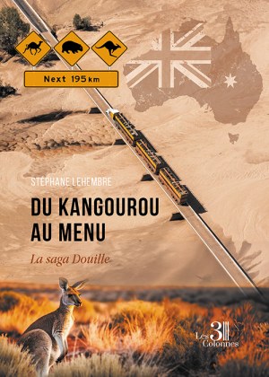 LEHEMBRE STEPHANE - Du kangourou au menu - La saga Douille