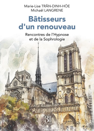 Marie-Lise TRAN-DINH-HOE et Michaël LANGRENE - Bâtisseurs d'un renouveau