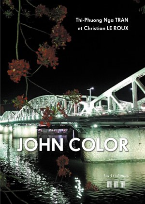 TRAN THI-PHUONG-NGA et LE ROUX CHRISTIAN - John Color