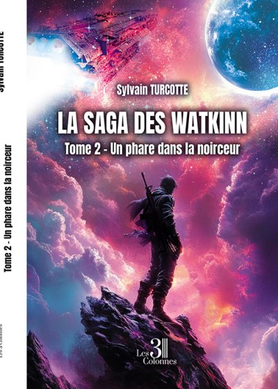 Sylvain TURCOTTE - La saga des Watkinn – Tome 2