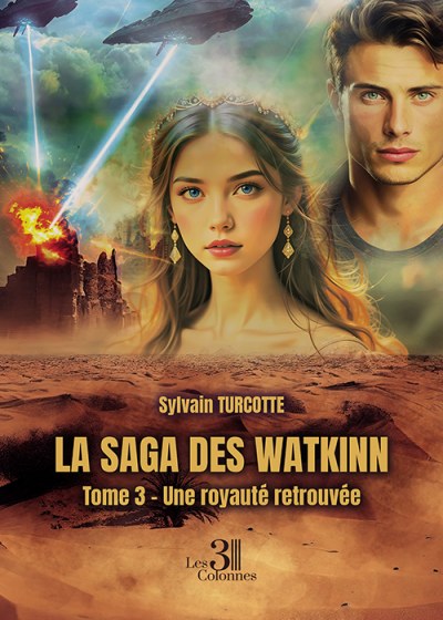 Sylvain TURCOTTE - La saga des Watkinn – Tome 3