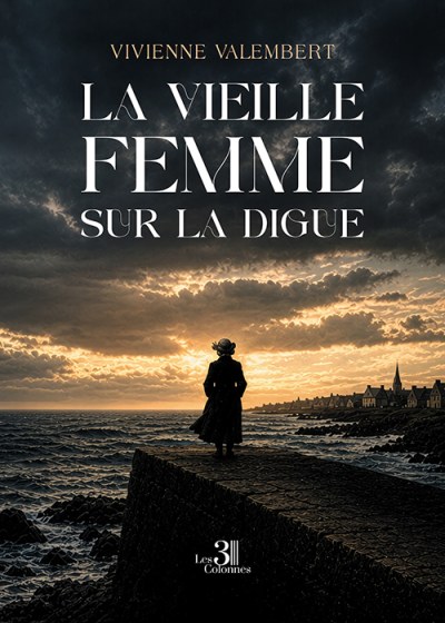 Vivienne VALEMBERT - La vieille femme sur la digue