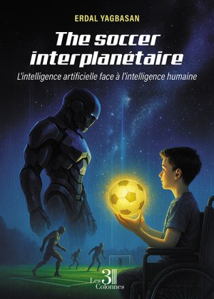 YAGBASAN ERDAL - The soccer interplanétaire