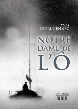 Yves LE PRUNENNEC - Notre Dame de l'Ô
