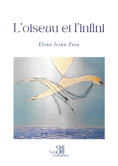 Elena Irina ZOTA - L'oiseau et l'infini