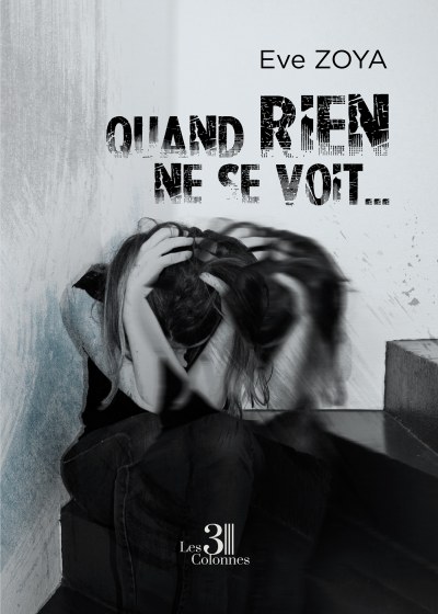 ZOYA EVE - Quand rien ne se voit...